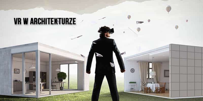 vr w architekturze wnetrza vr