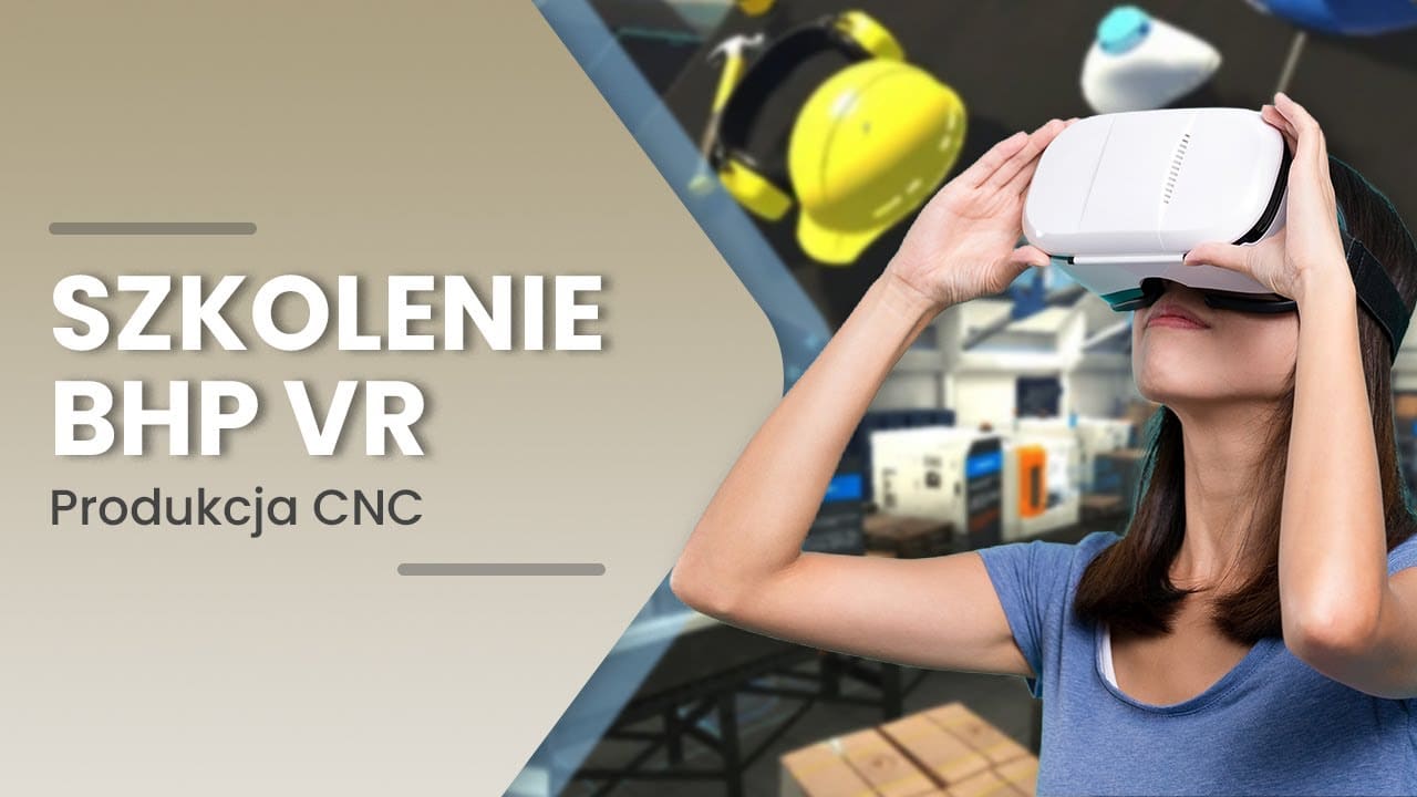 Szkolenie BHP VR — produkcja CNC
