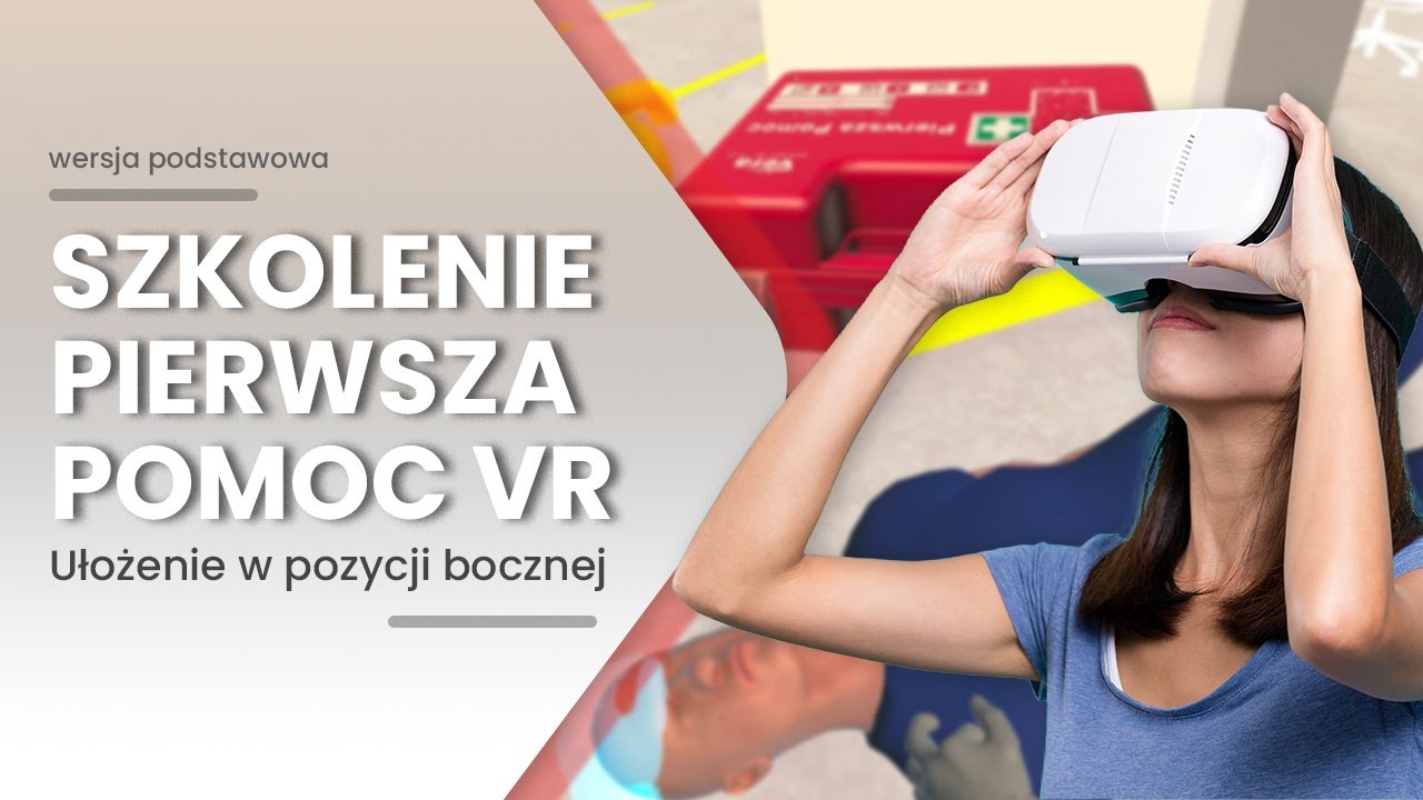 Pierwsza Pomoc VR — Ułożenie w pozycji bocznej (wersja podstawowa)