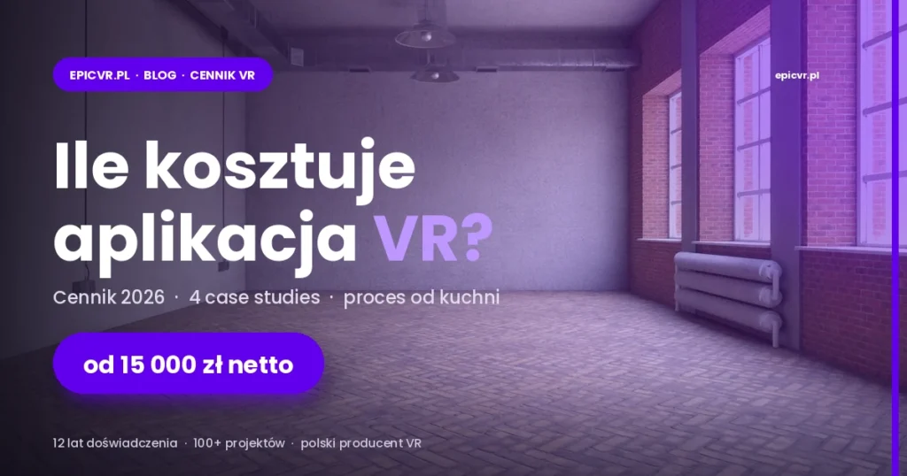 Ile kosztuje stworzenie dobrej aplikacji VR